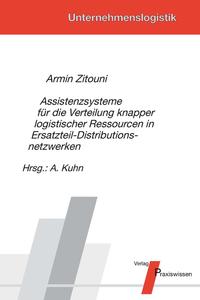 Vorderes Coverbild Assistenzsysteme für die Verteilung knapper logistischer Ressourcen in Ersatzteil-Distributionsnetzwerken
