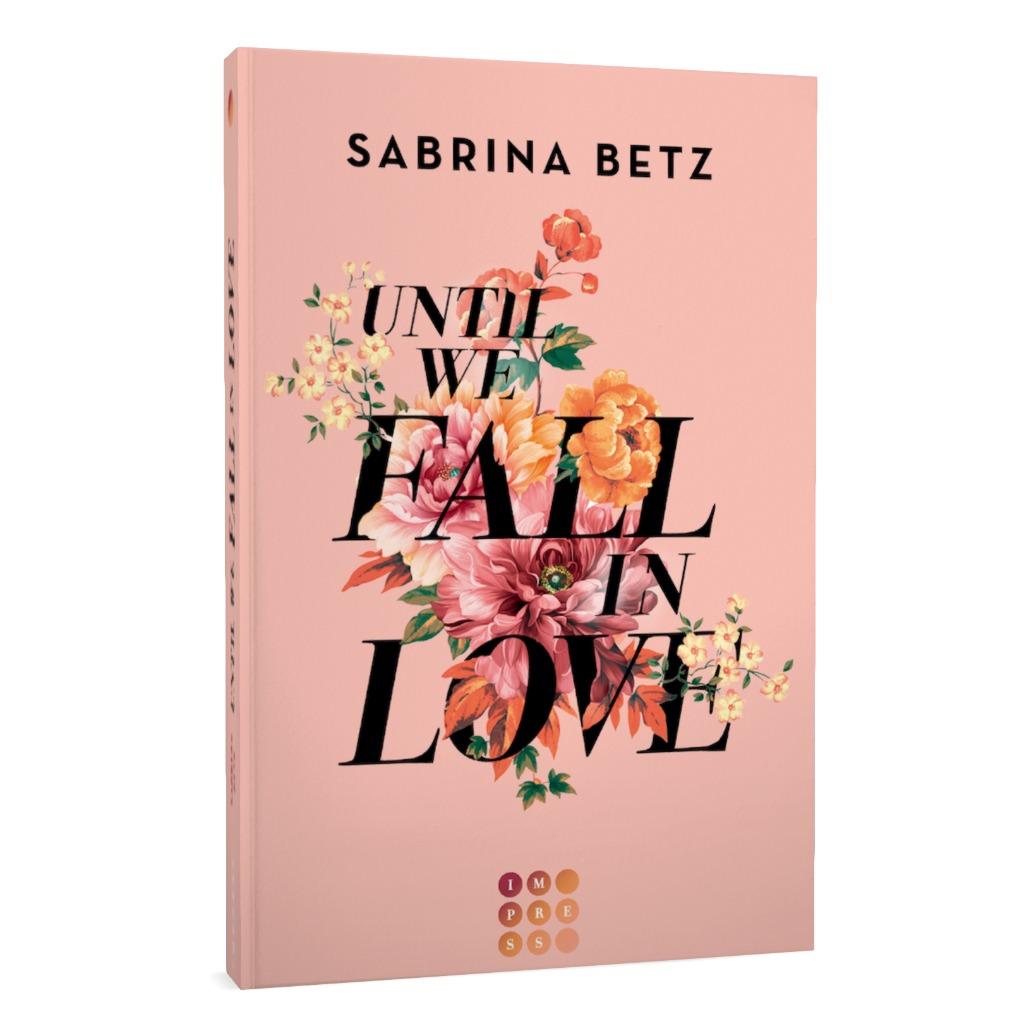 Beispielinhalt (Bild) Until We Fall In Love