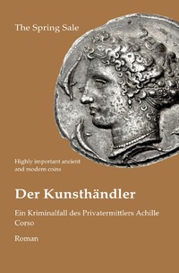 Vorderes Coverbild Ein Kriminalfall des Privatermittlers Achille Corso / Der Kunsthändler