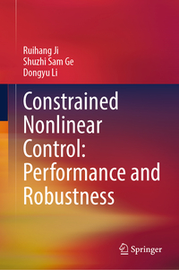 Vorderes Coverbild Constrained Nonlinear Control: Performance and Robustness