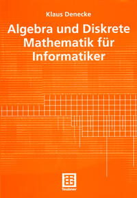 Vorderes Coverbild Algebra und Diskrete Mathematik für Informatiker