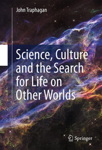 Vorderes Coverbild Science, Culture and the Search for Life on Other Worlds