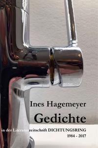 Vorderes Coverbild Ines Hagemeyer Gedichte in der Literaturzeitschrift Dichtungsring 1984-2017