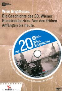 Vorderes Coverbild Wien Brigittenau: Die Geschichte des 20. Wiener Gemeindebezirks