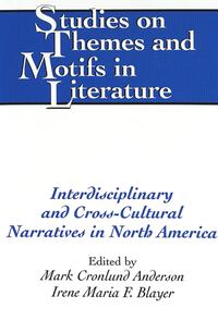 Vorderes Coverbild Interdisciplinary and Cross-Cultural Narratives in North America