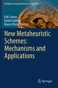 Vorderes Coverbild New Metaheuristic Schemes: Mechanisms and Applications