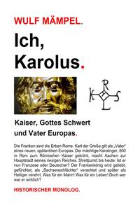 Vorderes Coverbild Ich, Karolus. Kaiser, Gottes Schwert und Vater Europas.