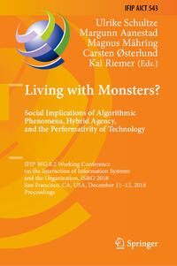 Vorderes Coverbild Living with Monsters? Social Implications of Algorithmic Phenomena, Hybrid Agency, and the Performativity of Technology