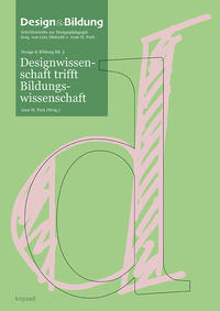 Vorderes Coverbild Designwissenschaft trifft Bildungswissenschaft