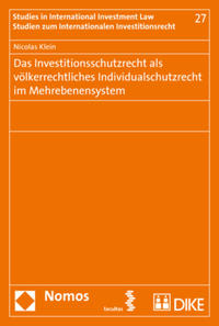 Vorderes Coverbild Das Investitionsschutzrecht als völkerrechtliches Individualschutzrecht im Mehrebenensystem
