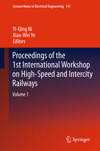 Vorderes Coverbild Proceedings of the 1st International Workshop on High-Speed and Intercity Railways