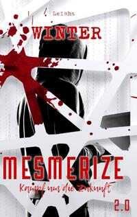 Vorderes Coverbild Mesmerize 2.0 - Kampf um die Zukunft