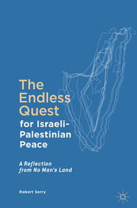 Vorderes Coverbild The Endless Quest for Israeli-Palestinian Peace