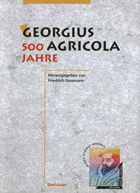 Vorderes Coverbild Georgius Agricola, 500 Jahre