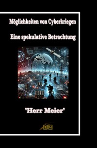 Vorderes Coverbild Möglichkeiten von Cyberkriegen