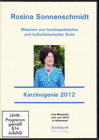 Vorderes Coverbild Miasmen aus homöopathischer und kulturhistorischer Sicht - Seminar Karzinogenie 2012