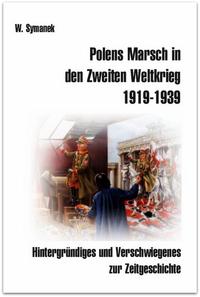 Vorderes Coverbild Polens Marsch in den Zweiten Weltkrieg (3. Auflage)