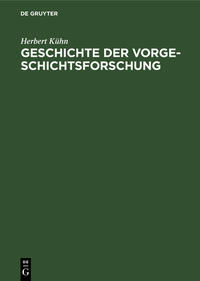 Vorderes Coverbild Geschichte der Vorgeschichtsforschung