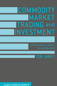 Vorderes Coverbild Commodity Market Trading and Investment