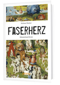 Vorderes Coverbild Faserherz oder wie Böses sich anschleicht