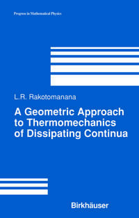 Vorderes Coverbild A Geometric Approach to Thermomechanics of Dissipating Continua