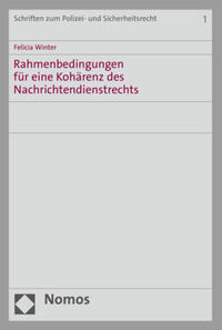 Vorderes Coverbild Rahmenbedingungen für eine Kohärenz des Nachrichtendienstrechts
