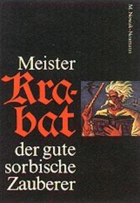 Vorderes Coverbild Meister Krabat der gute sorbische Zauberer
