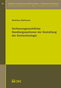 Vorderes Coverbild Verfassungsrechtliche Handlungsoptionen der Gestaltung der Gentechnologie
