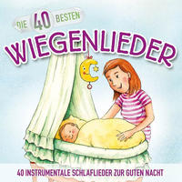 Vorderes Coverbild Die 40 besten Wiegenlieder