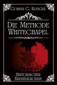 Vorderes Coverbild Die Methode Whitechapel