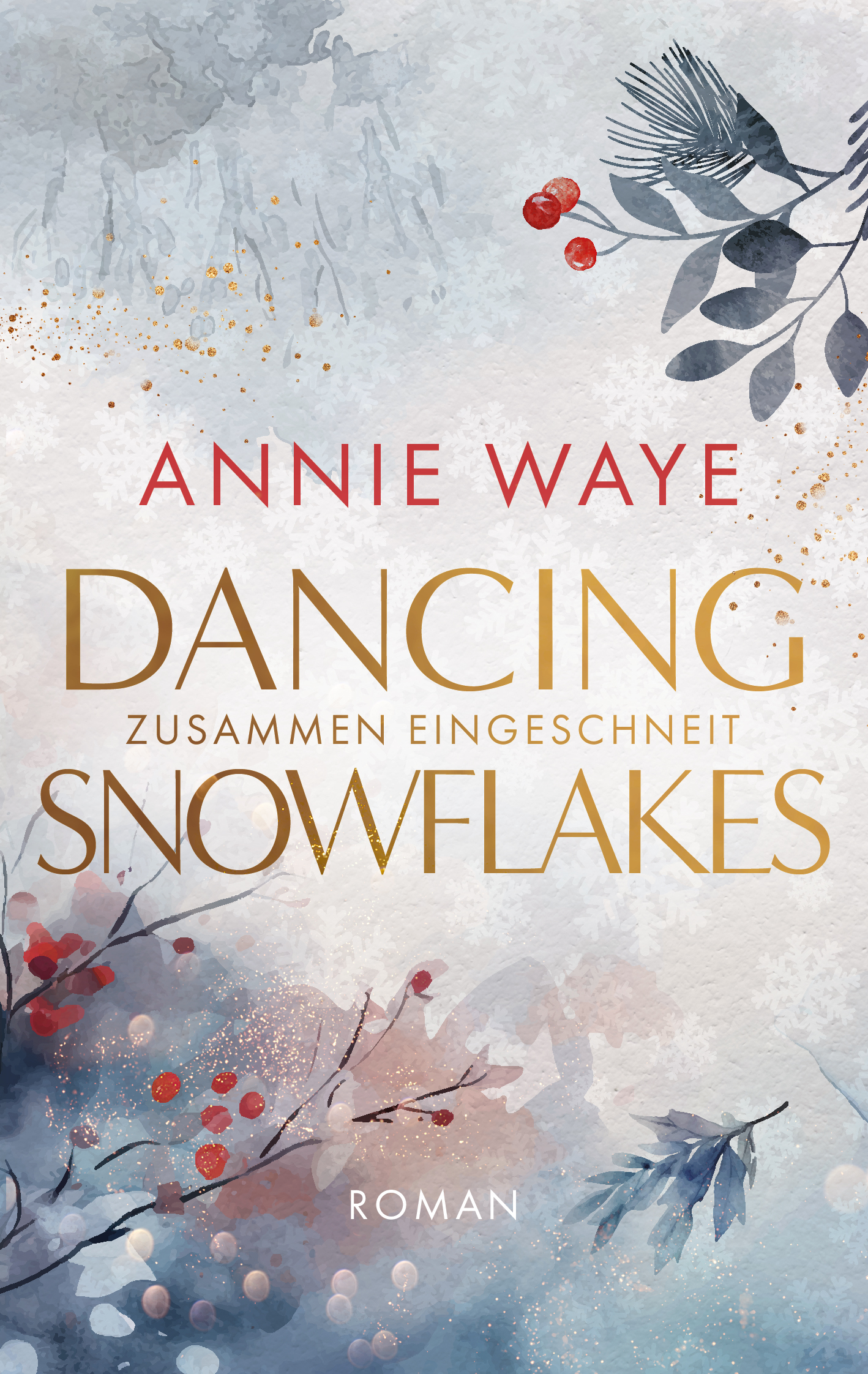 Anderes Coverbild Dancing Snowflakes: Zusammen eingeschneit