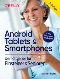 Vorderes Coverbild Android Tablets & Smartphones – 5. aktualisierte Auflage des Bestsellers. Mit großer Schrift und in Farbe.