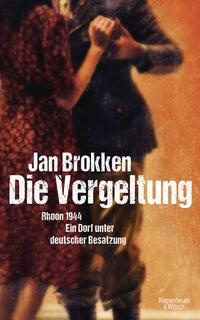 Vorderes Coverbild Die Vergeltung - Rhoon 1944