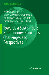 Vorderes Coverbild Towards a Sustainable Bioeconomy: Principles, Challenges and Perspectives