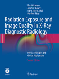 Vorderes Coverbild Radiation Exposure and Image Quality in X-Ray Diagnostic Radiology
