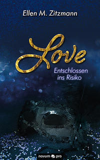 Vorderes Coverbild Love – Entschlossen ins Risiko (Band 1)