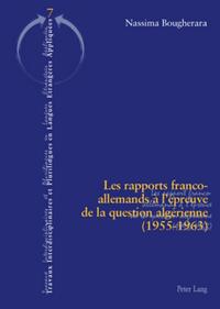 Vorderes Coverbild Les rapports franco-allemands à l’épreuve de la question algérienne (1955-1963)