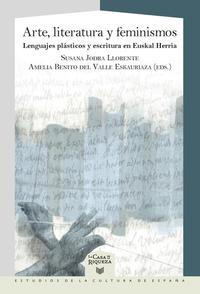 Vorderes Coverbild Arte, literatura y feminismos : lenguajes plásticos y escritura en Euskal Herria