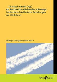 Vorderes Coverbild Als Beschenkte miteinander unterwegs