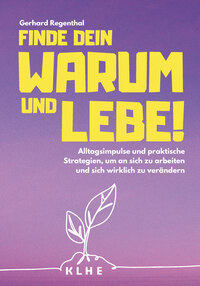 Vorderes Coverbild Finde Dein WARUM und lebe!