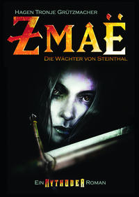 Vorderes Coverbild Zmaë - Die Wächter von Steinthal