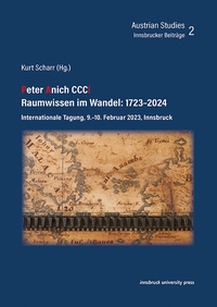 Vorderes Coverbild Peter Anich CCCI – Raumwissen im Wandel: 1723–2024
