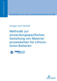 Vorderes Coverbild Methodik zur anwendungsspezifischen Gestaltung von Materialprozessketten für Lithium-Ionen-Batterien