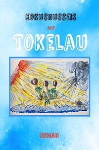Vorderes Coverbild Kokosnusseis auf Tokelau