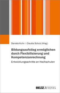 Vorderes Coverbild Bildungsaufstieg ermöglichen durch Flexibilisierung und Kompetenzanrechnung