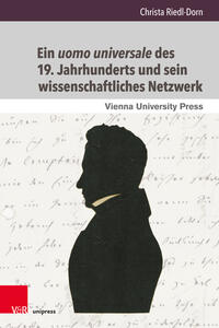 Vorderes Coverbild Ein uomo universale des 19. Jahrhunderts und sein wissenschaftliches Netzwerk
