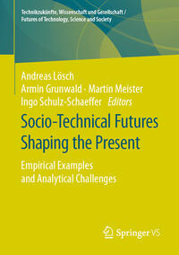 Vorderes Coverbild Socio-Technical Futures Shaping the Present