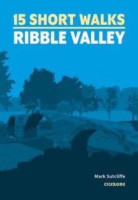 Vorderes Coverbild Short Walks in the Ribble Valley