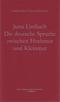 Vorderes Coverbild Die deutsche Sprache zwischen Hochmut und Kleinmut