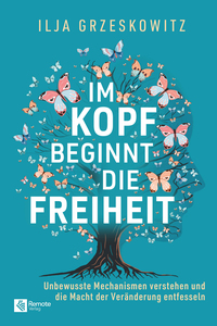 Vorderes Coverbild Im Kopf beginnt die Freiheit